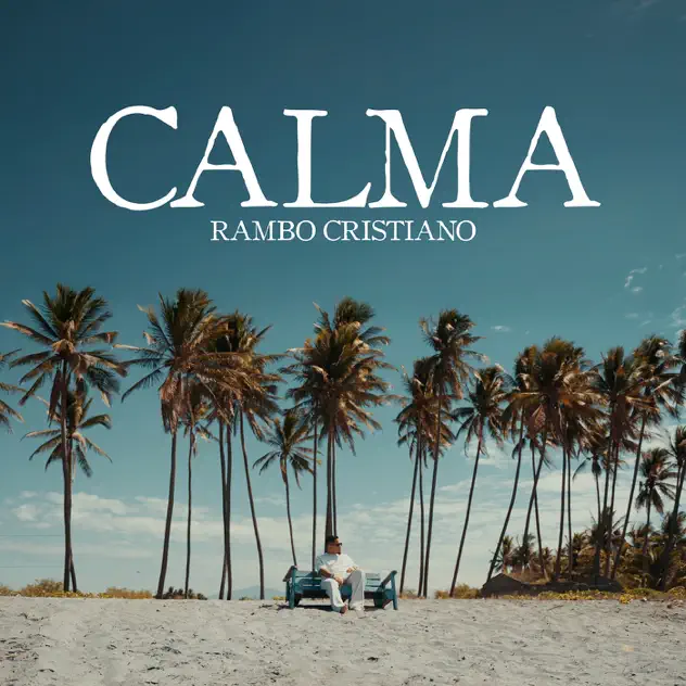 Rambo Cristiano – Calma (2026)