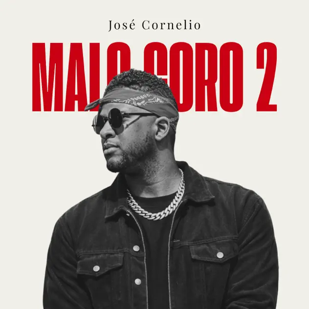 José Cornelio – Malo Coro 2 (2026)