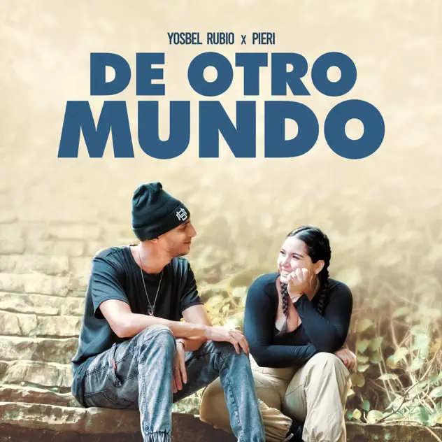 Yosbel Rubio & Pieri – De Otro Mundo (2026)