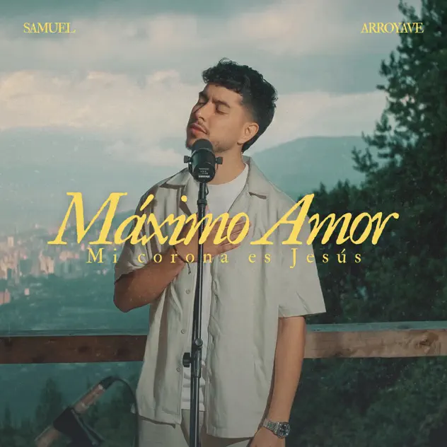 Samuel Arroyave – Máximo Amor (2026)