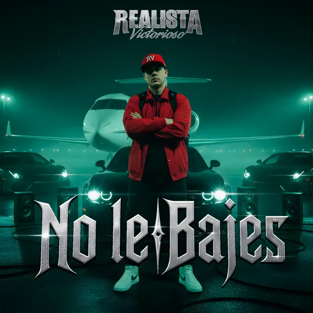 Realista Victorioso – No Le Bajes (2026)