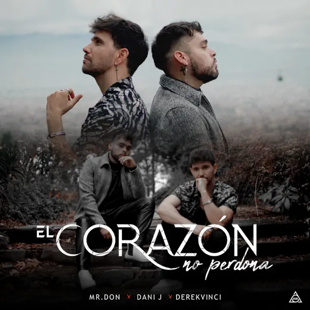 MR. Don, DerekVinci & Dani J – El Corazón No Perdona (2025)