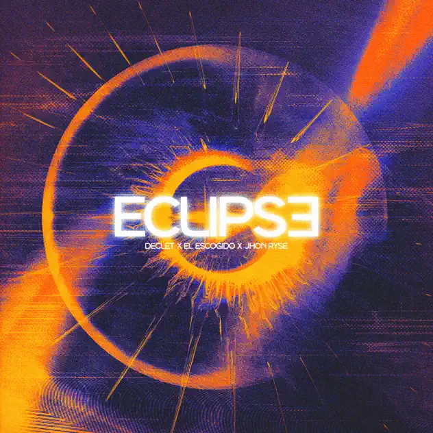 Declet, El Escogido & JHON RYSE – ECLIPSE (2026)