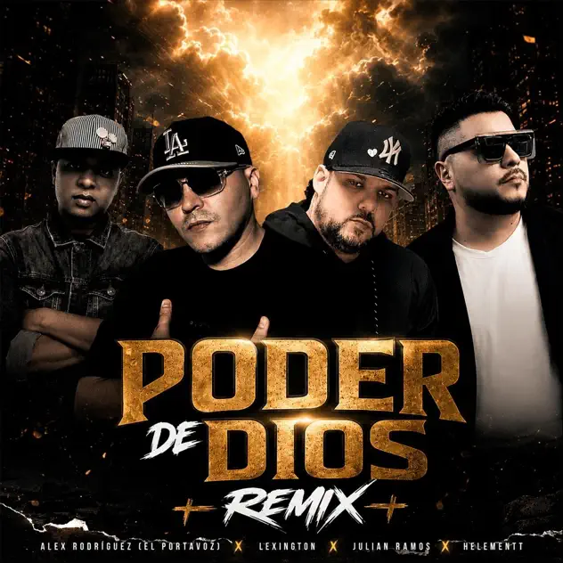 Alex Rodríguez (El Portavoz), Lexington, JULIAN RAMOS & Helementt – Poder De Dios (Alternate Mix) (2026)