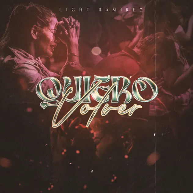 Light Ramírez – Quiero Volver (2026)
