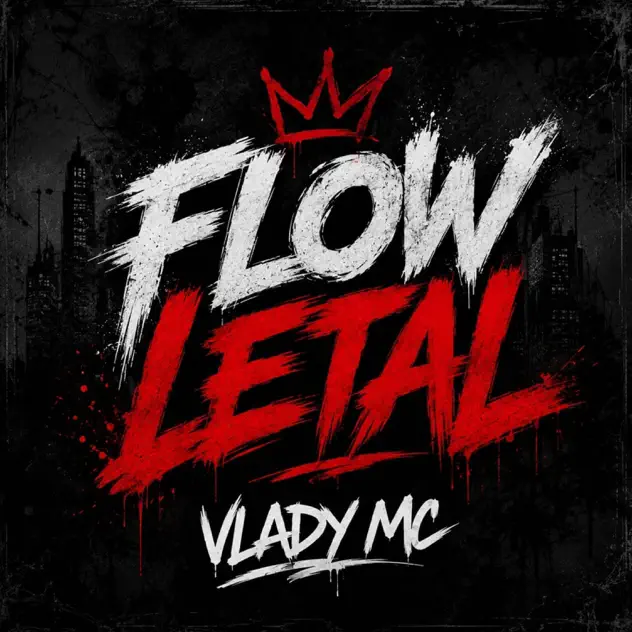 Vlady Mc – Flow Letal (feat. El Philippe) – EP (2026)