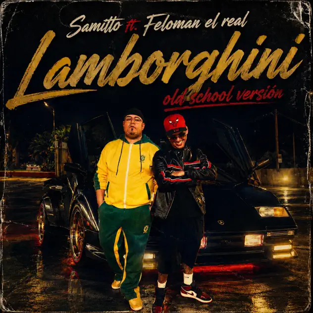 Samitto – Lambor»ghinni» (Old school remix) [feat. Feloman el real] (2026)
