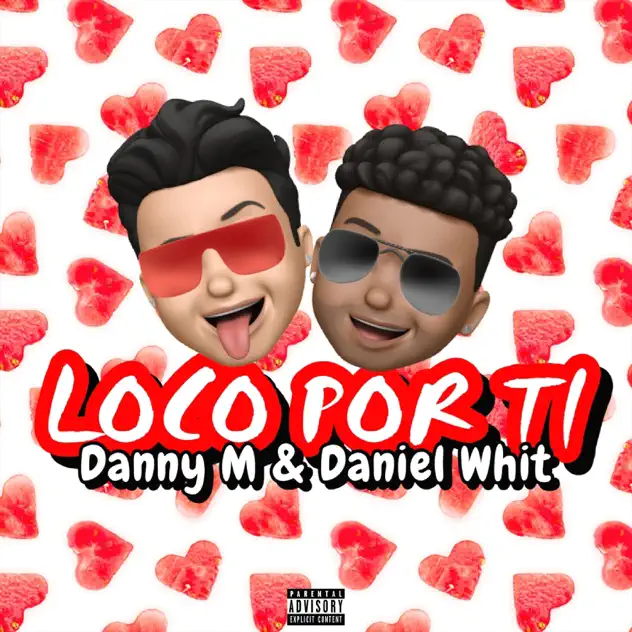 Danny M – Loco por Ti (feat. Daniel Whit) (2021)