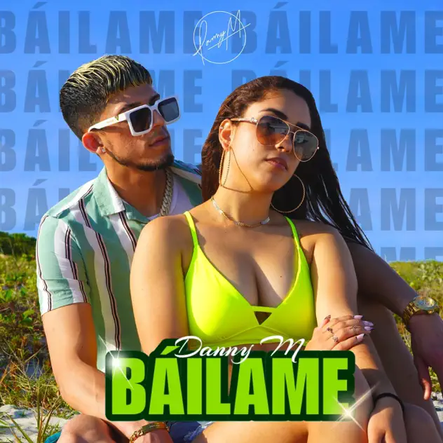 Danny M – Báilame (2022)