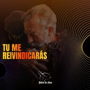 Tú Me Reivindicarás – Single