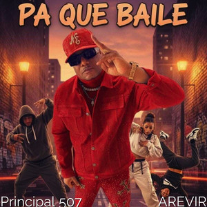 Principal 507 & AREVIR – Pa Que Baile (2026)