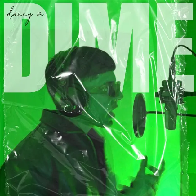Danny M – Díme (2026)