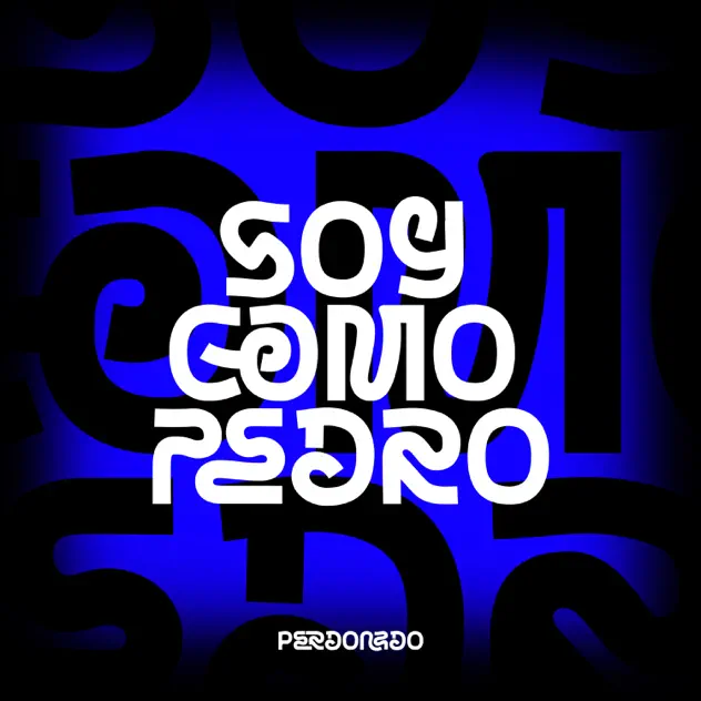 Perdonado – Soy Como Pedro (2026)
