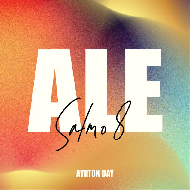 Ayrton Day – Salmo 8 (ALE) (2026)