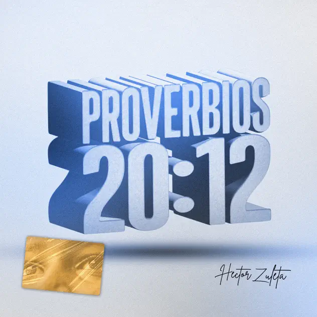 Hector Zuleta – Proverbios 20:12 (Que vea) (2024)