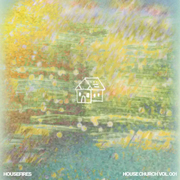 Housefires – House Church Vol. 001 (2026)