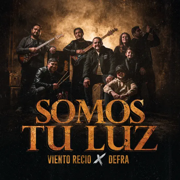 VIENTO RECIO & Defra – Somos Tu Luz (2026)