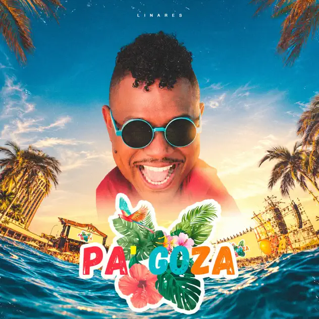 Alex Linares – PA’ GOZA (2026)