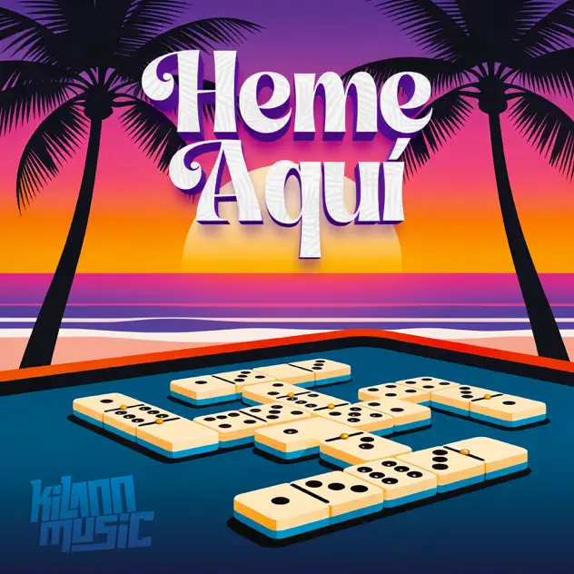 Kilann Music – Heme Aquí (2026)