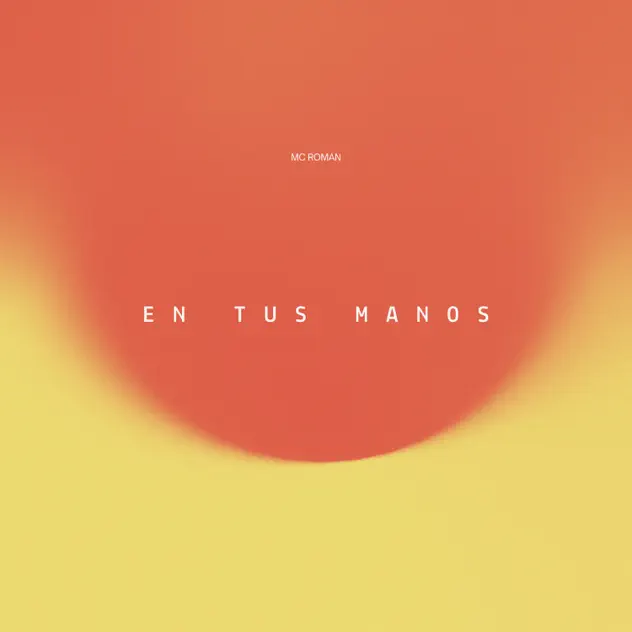Mc Román – En Tus Manos (2026)