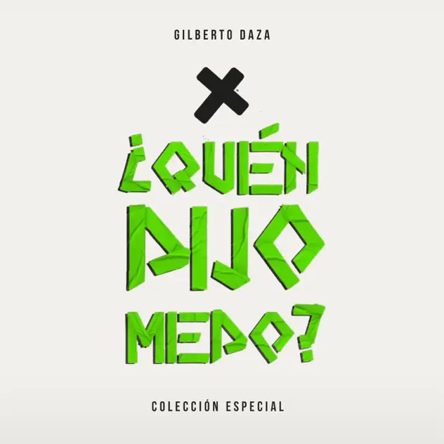 Gilberto Daza – ¿Quién Dijo Miedo? – EP (2026)