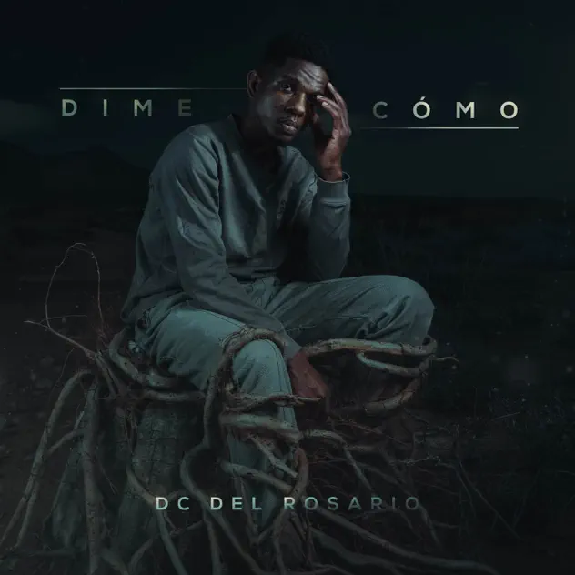 DC del Rosario – Dime Como (2026)