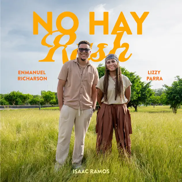 Lizzy Parra, Enmanuel Richarson & Isaac Ramos – No Hay Rush (2026)