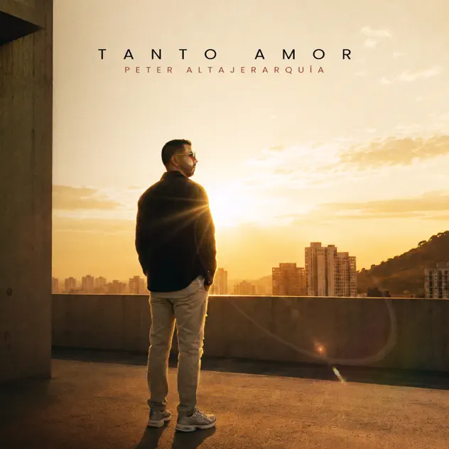 Peter Altajerarquia – Tanto Amor (2026)