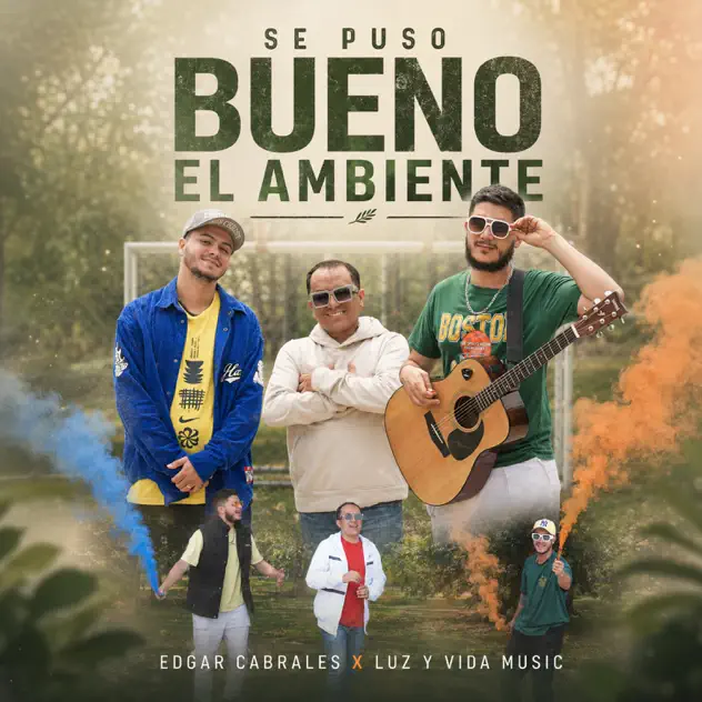 Edgar Cabrales & Luz y Vida Music – Se puso bueno el ambiente (2026)