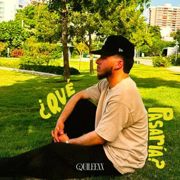 Quileexx – ¿Qué Pasaría? (2026)
