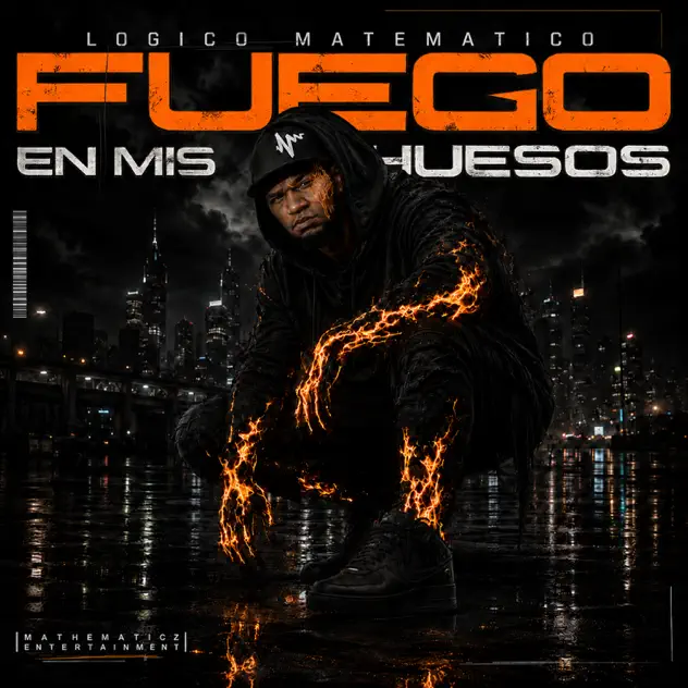 Logico Matematico – Fuego En Mis Huesos (2026)
