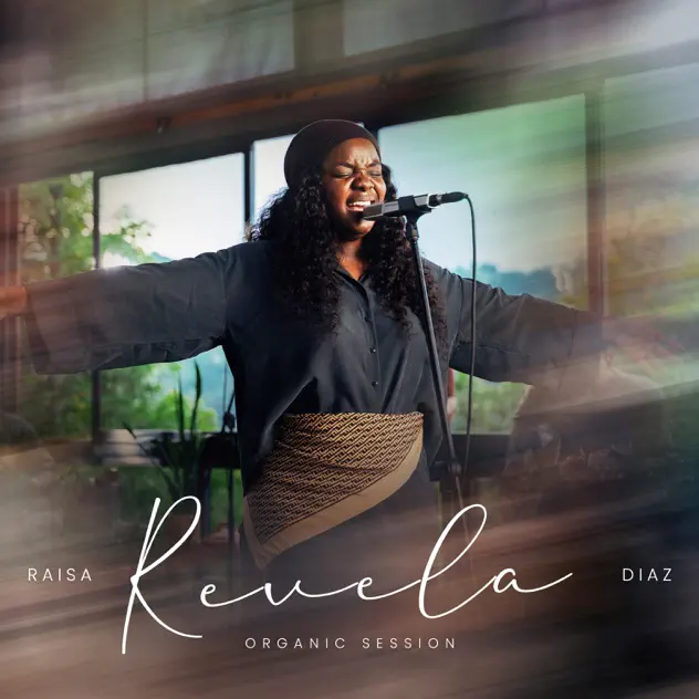 Raisa Díaz – Revela (Organic Session) (2026)
