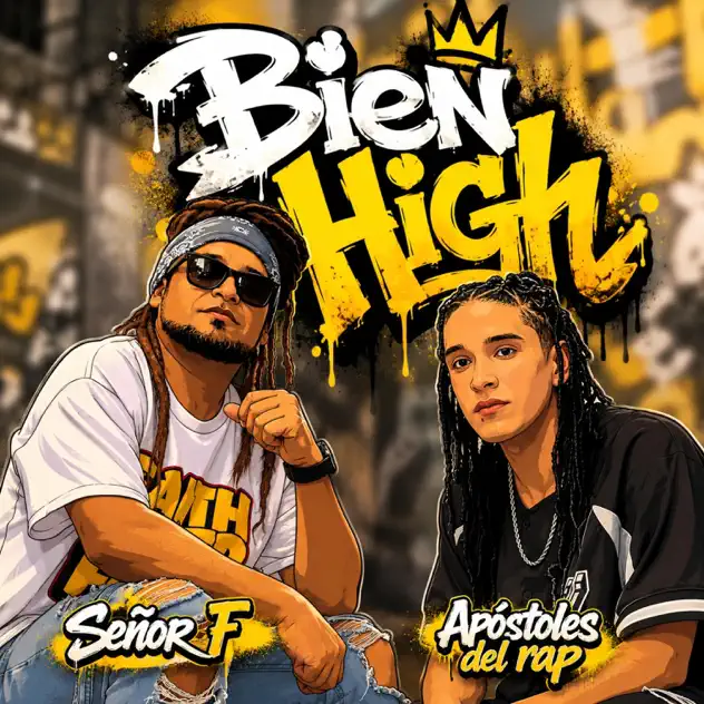 Señor F & Apóstoles del Rap – Bien High (2026)