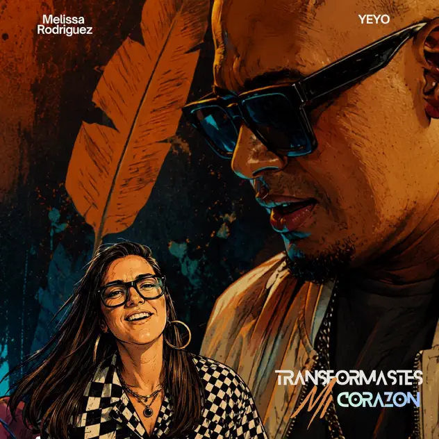 Yeyo & Melissa Rodriguez – Transformaste Mi Corazón (2026)