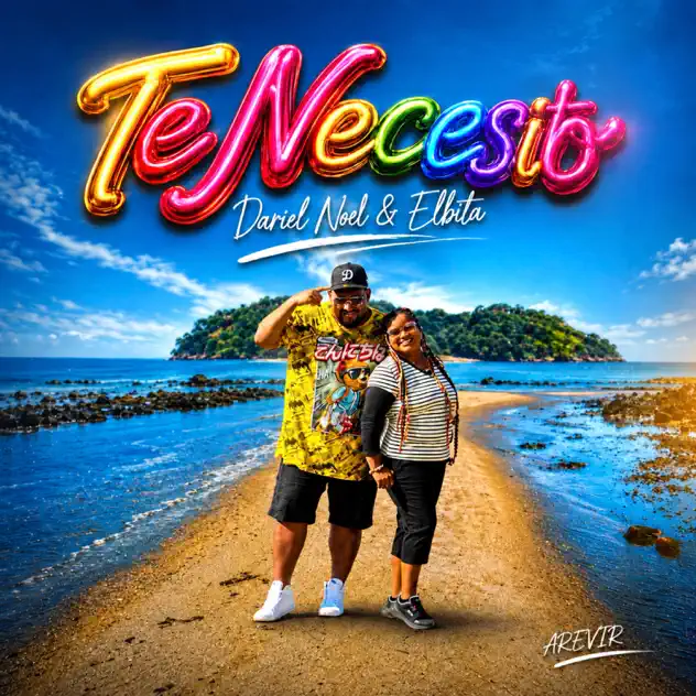Dariel Noel, Elbita & AREVIR – Te Necesito (2026)
