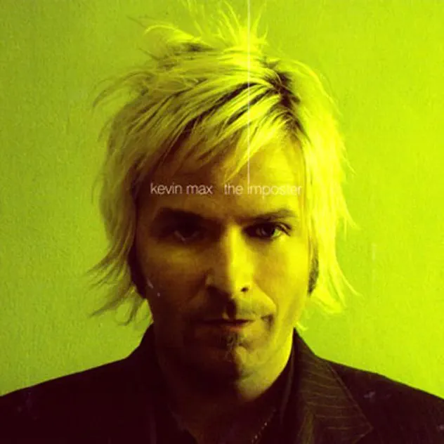 Kevin Max – The Imposter (2005)
