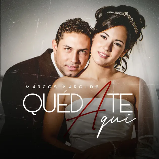 Marcos Yaroide – Quédate Aquí (2026)