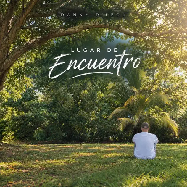 Danny D’Leon – LUGAR DE ENCUENTRO – EP (2026)