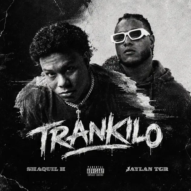 SHAQUIL H & Jaylan TGR – Trankilo (2026)